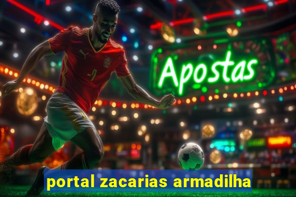 portal zacarias armadilha